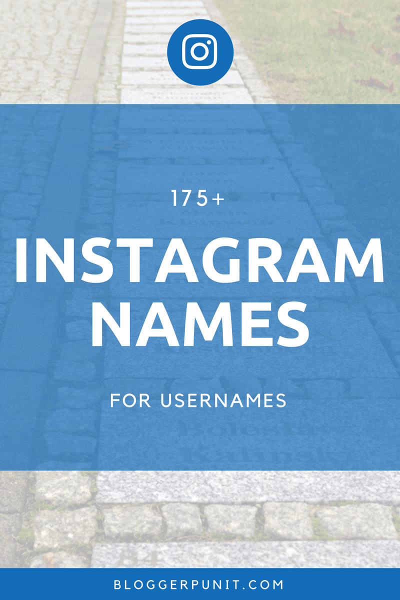 175 Cool And Good Instagram Names For Usernames